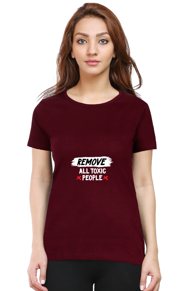 Women's T-shirt Remove All Toxic People