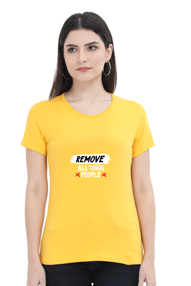 Women's T-shirt Remove All Toxic People