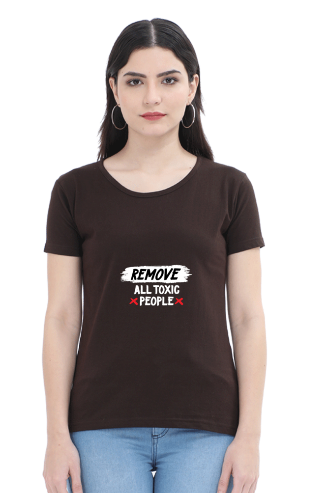 Women's T-shirt Remove All Toxic People