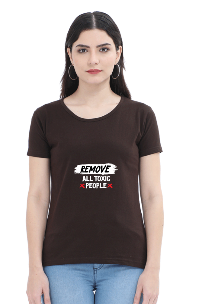 Women's T-shirt Remove All Toxic People