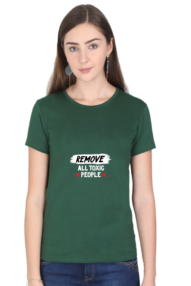 Women's T-shirt Remove All Toxic People