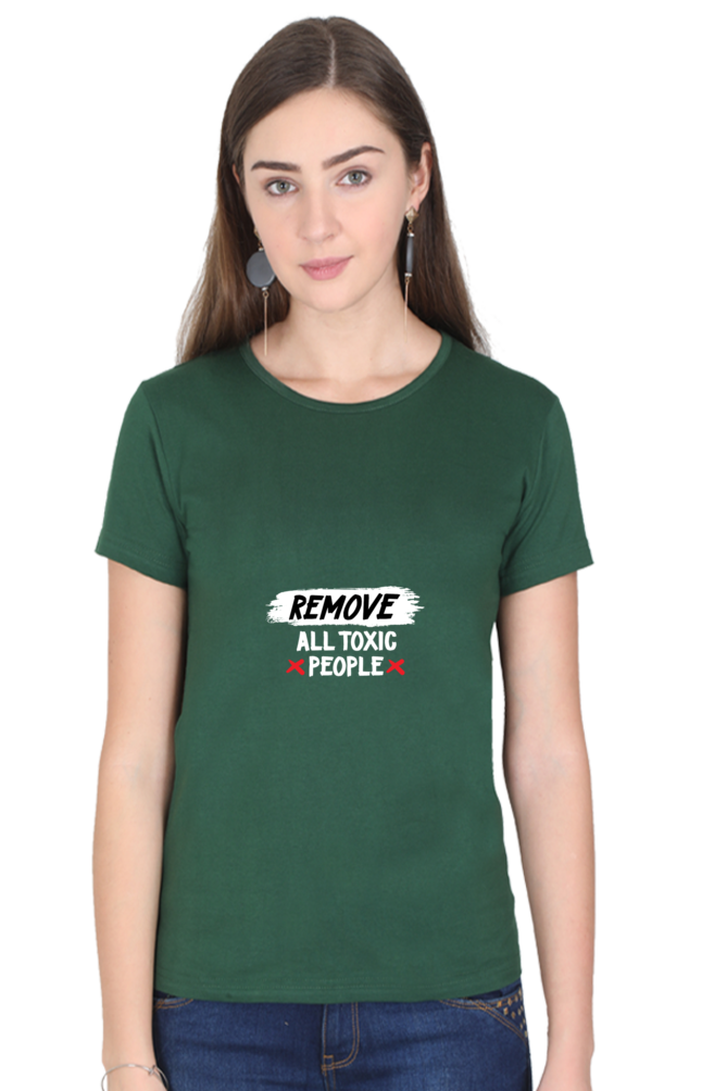 Women's T-shirt Remove All Toxic People